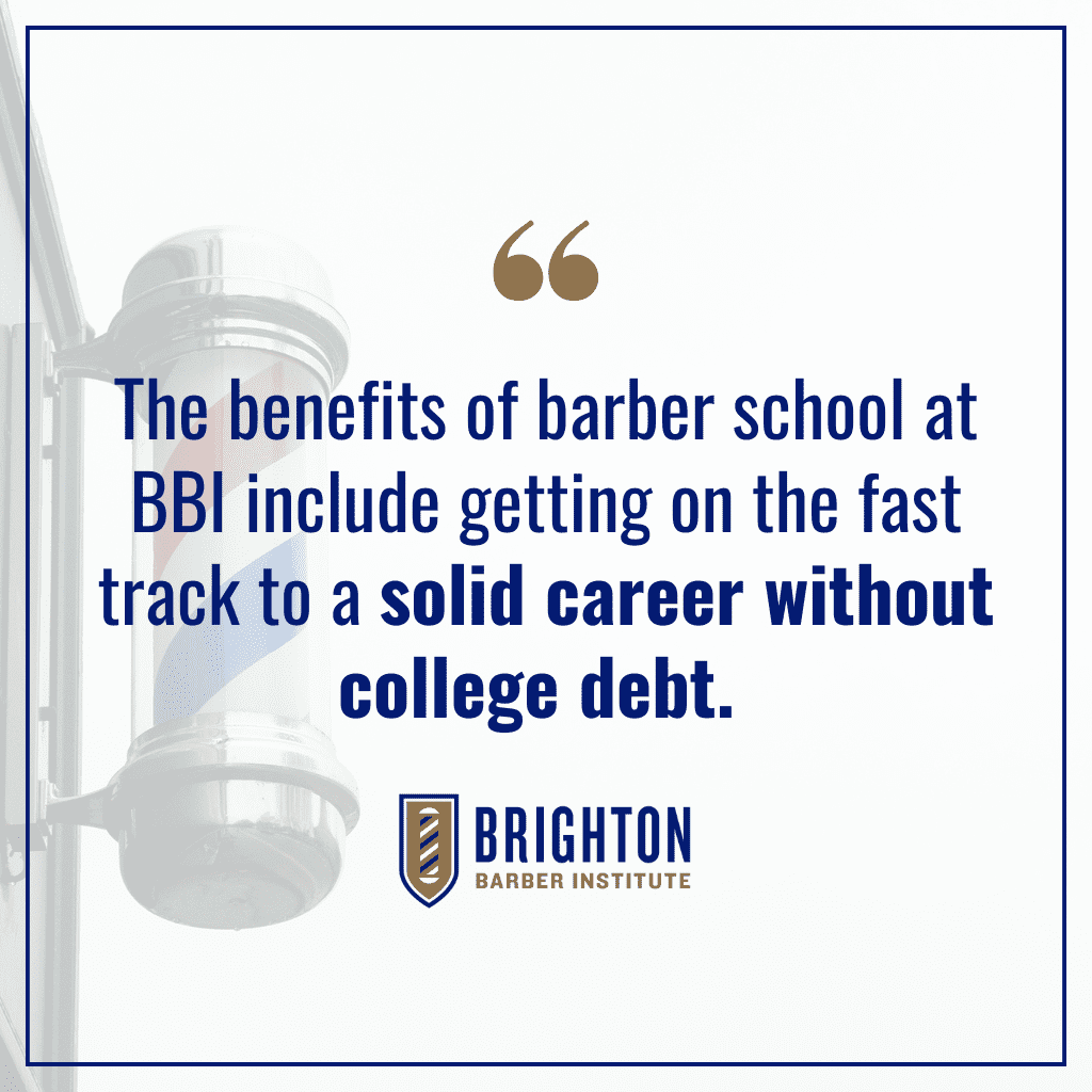 Quote: The Benefits of Barber School: Start Your Career Without College Debt
