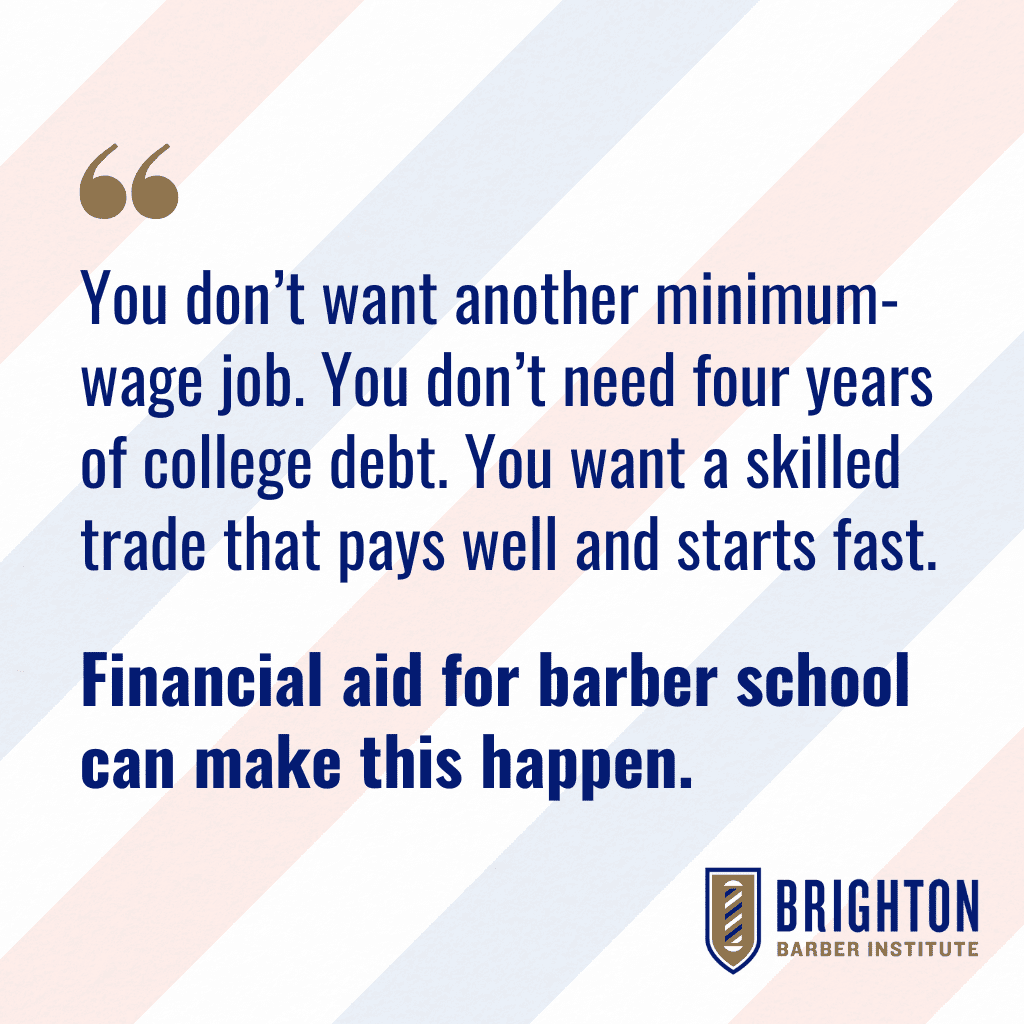 Quote: Financial Aid for Barber School: Your Path to a Debt-Free Career