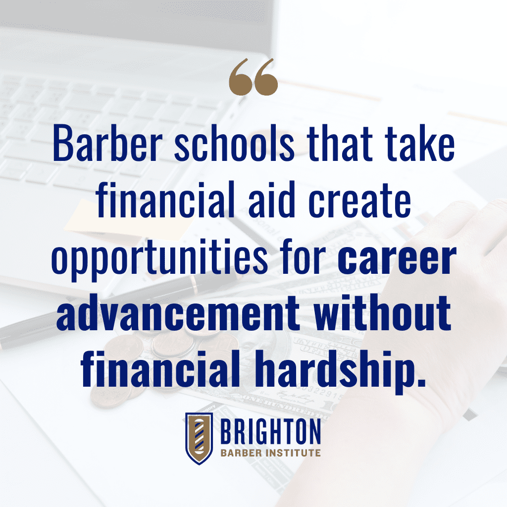 Quote: Barber Schools That Take Financial Aid: Your Path to a Debt-Free Career